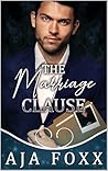 The Marriage Clause by Aja Foxx