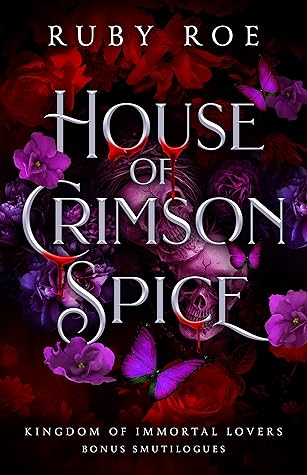 House of Crimson Spice (Kingdom of Immortal Lovers Bonus Smutilogues)
