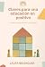 Claves para una educación en positivo: Creando un hogar de amor y aprendizaje (Spanish Edition)