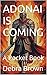ADONAI IS COMING: A Pocket ...