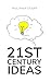 21st Century Ideas