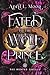 Fated to the Wolf Prince (Die Gejagten Omegas 1) (German Edition)