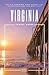 Virginia Travel Guide: The ...
