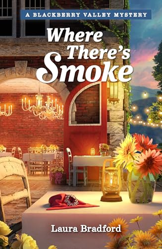 Where There's Smoke (Mysteries of Blackberry Valley, #1)