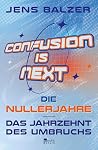 Confusion Is Next...