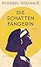 Die Schattenfängerin: Roman -