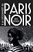 À la découverte du Paris noir: Balade au coeur de l'histoire noire de la Ville lumière (French Edition)