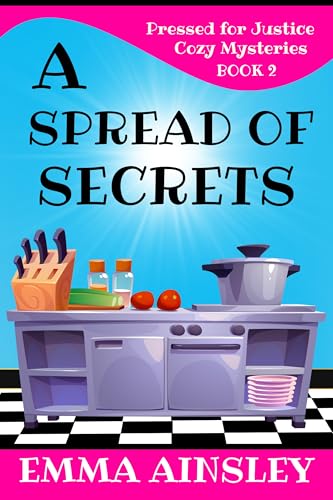 A Spread of Secrets (Pressed for Justice Cozy Mysteries Book 2)