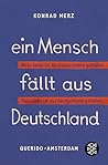 Ein Mensch fällt aus Deutschland: Roman / Neuausgabe mit einem Nachwort von Klaus Mann (German Edition)