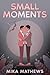 Small Moments (Vault of Joy...