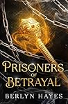 Prisoners of Betrayal (Heirs of Secrets Book 3)