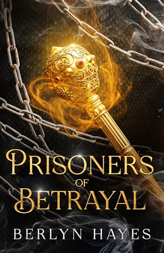 Prisoners of Betrayal (Heirs of Secrets Book 3)