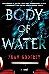 Body of Water by Adam  Godfrey