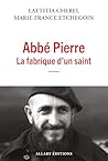 Abbé Pierre, la f...