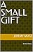 A Small Gift: A Short Story
