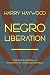 Negro Liberation