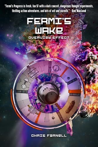 Fermi's Wake 4. Overview Effect (Fermi's Progress Book 8)