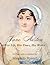 JANE AUSTEN : Her Life, Her...