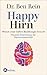 Happy Hirn: Warum unser Gehirn Beziehungen braucht - Neueste Erkenntnisse der Neurowissenschaft (German Edition)