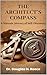 The Architect's Compass: A ...