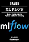 LEARN MLFLOW: Man...