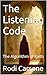 The Listening Code by Rodi Carsone