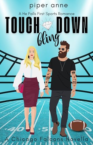 Touch Down Bling: A He Falls First Sports Romance (Chicago Falcons Sports Romance Book 1)