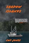 SHADOW ISLANDS by CWP Jones