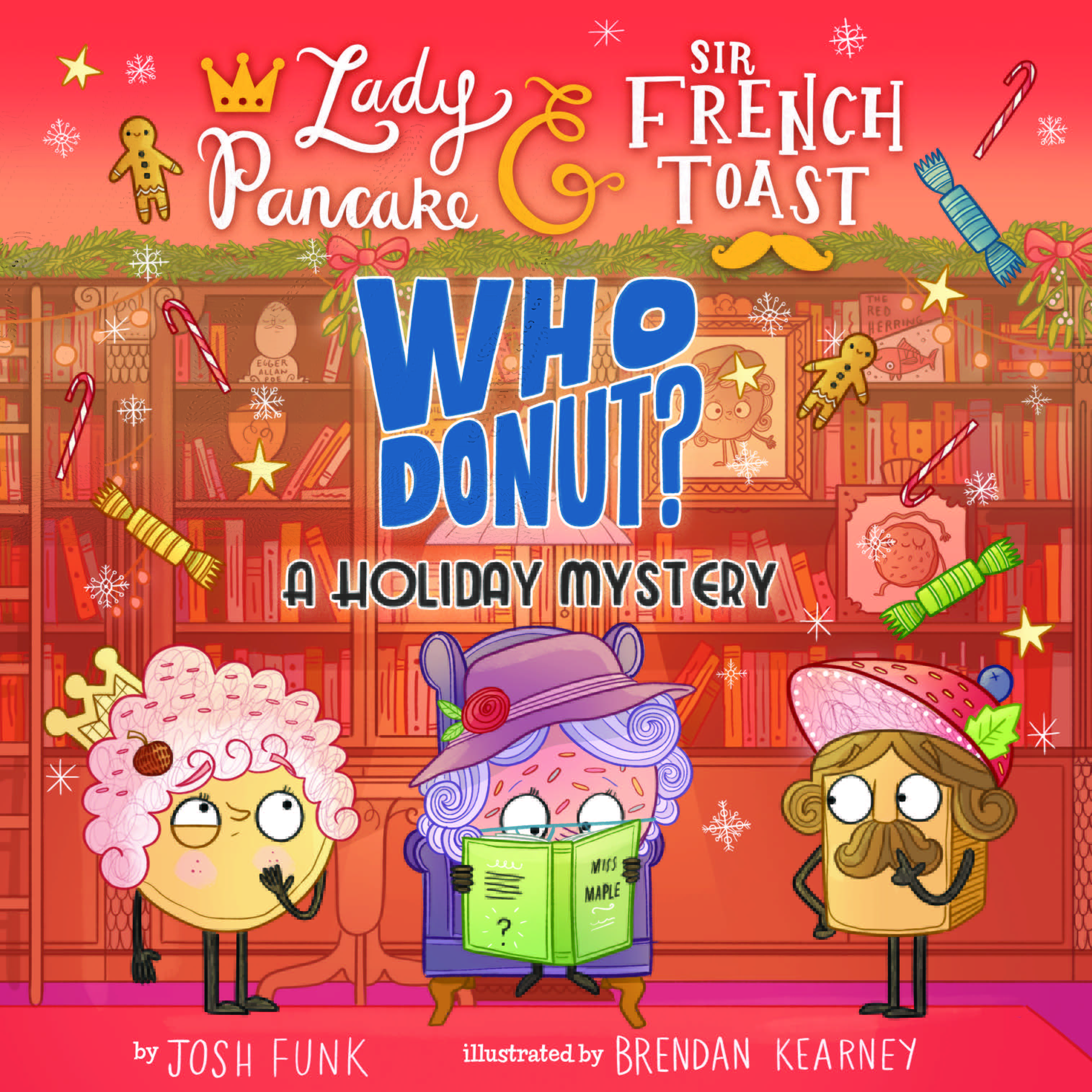 Whodonut?: A Holiday Mystery (Lady Pancake & Sir French Toast, #7)