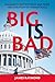 Big is Bad by James Raymond