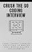 Crush the Go Coding Interview: 1000+ Expert-Curated Questions to Master Real-World Golang Programming (The Go Pro Series Book 1)