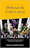 Bread and Circuse...