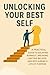 Unlocking your Best Self: A...