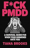 Fck PMDD: A Survival Guide For When Your Hormones Hate You Book cover for Fck PMDD: A Survival Guide For When Your Hormones Hate You