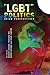 "LGBT" Politics: Asian Pers...