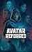 Avatar Reforged by Mike Cockrell