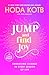 Jump and Find Joy by Hoda Kotb