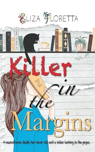 Killer in the Margins: A neurodivergent sleuth, her clever cat, and a killer lurking in the pages (The Red Pen Mysteries Book 1)
