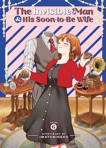 The Invisible Man and His Soon-to-Be Wife Vol. 6 (Paperback)