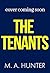 The Tenants by M.A. Hunter
