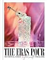 The Eras Pour: Th...
