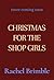 Christmas for the Shop Girls by Rachel Brimble