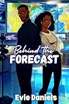 Behind the Forecast (Broadcast Hearts)