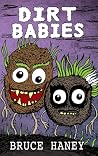 Dirt Babies