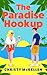 The Paradise Hook-Up by Christy McKellen