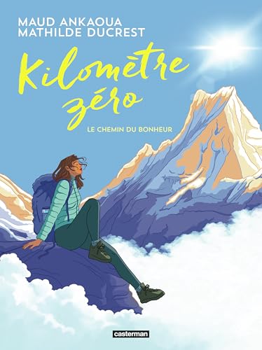 Kilomètre zéro: Le chemin du bonheur (Hardcover)