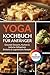 Yoga Kochbuch für Anfänger:...
