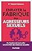 Enrayer la fabrique des agresseurs sexuels