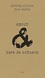 Amour & bave de schneck Amour & bave de schneck
