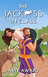 The Jack*ss In Class by Amy Award